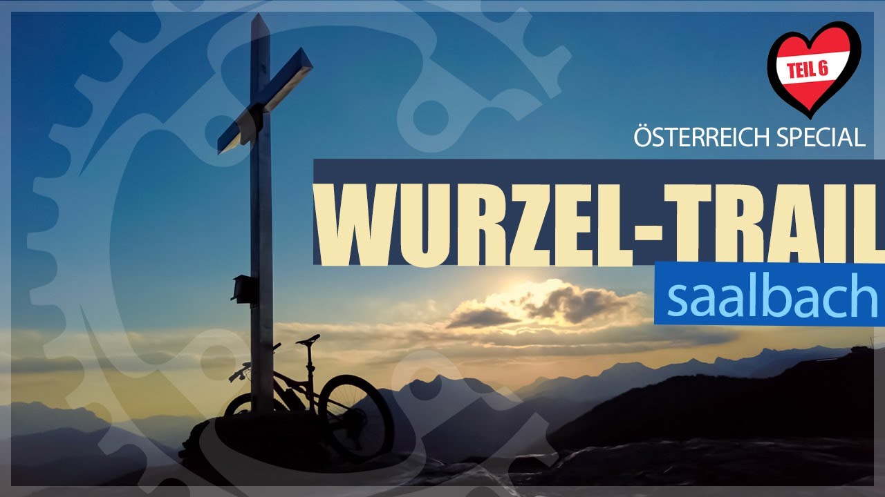 Der Wurzel Trail in Saalbach - MTB XC Tour