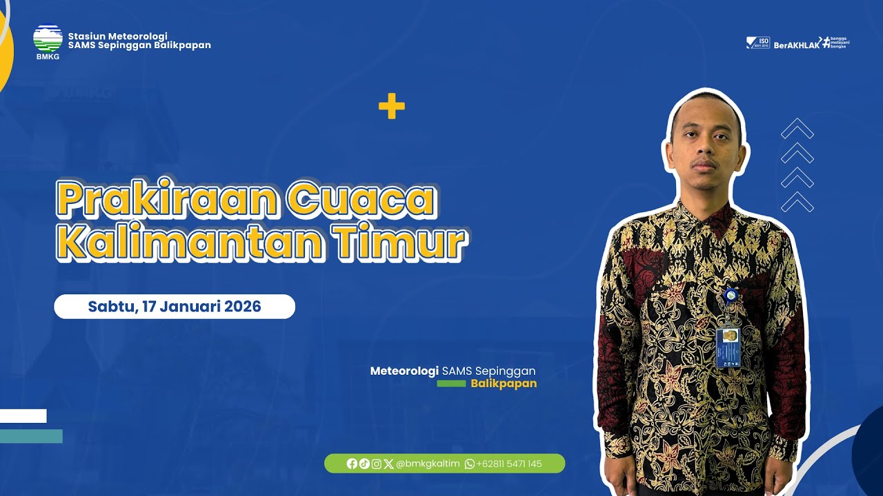 Prakiraan Cuaca Sabtu, 17 Januari 2026 Wilayah Kalimantan Timur | BMKG Kaltim