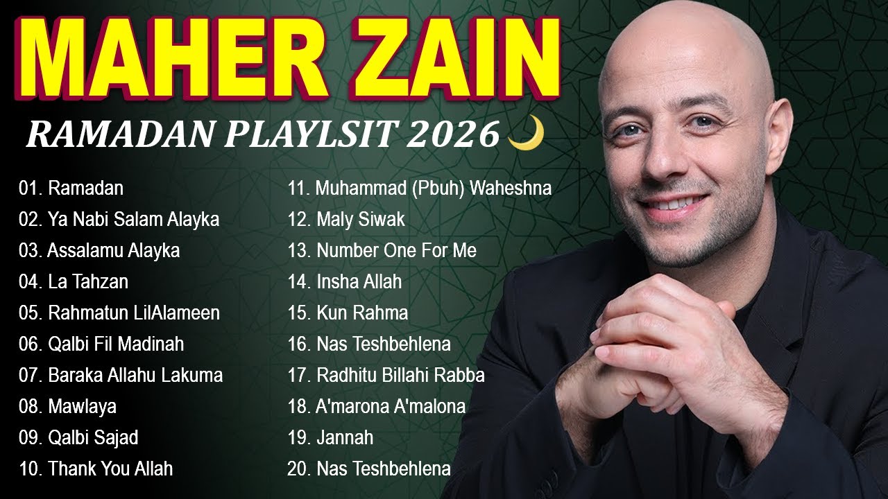 Spesial Menyambut Ramadhan 2026 🌙 Maher Zain Full Album 2026 🎵 Top 100 Ramadan Songs