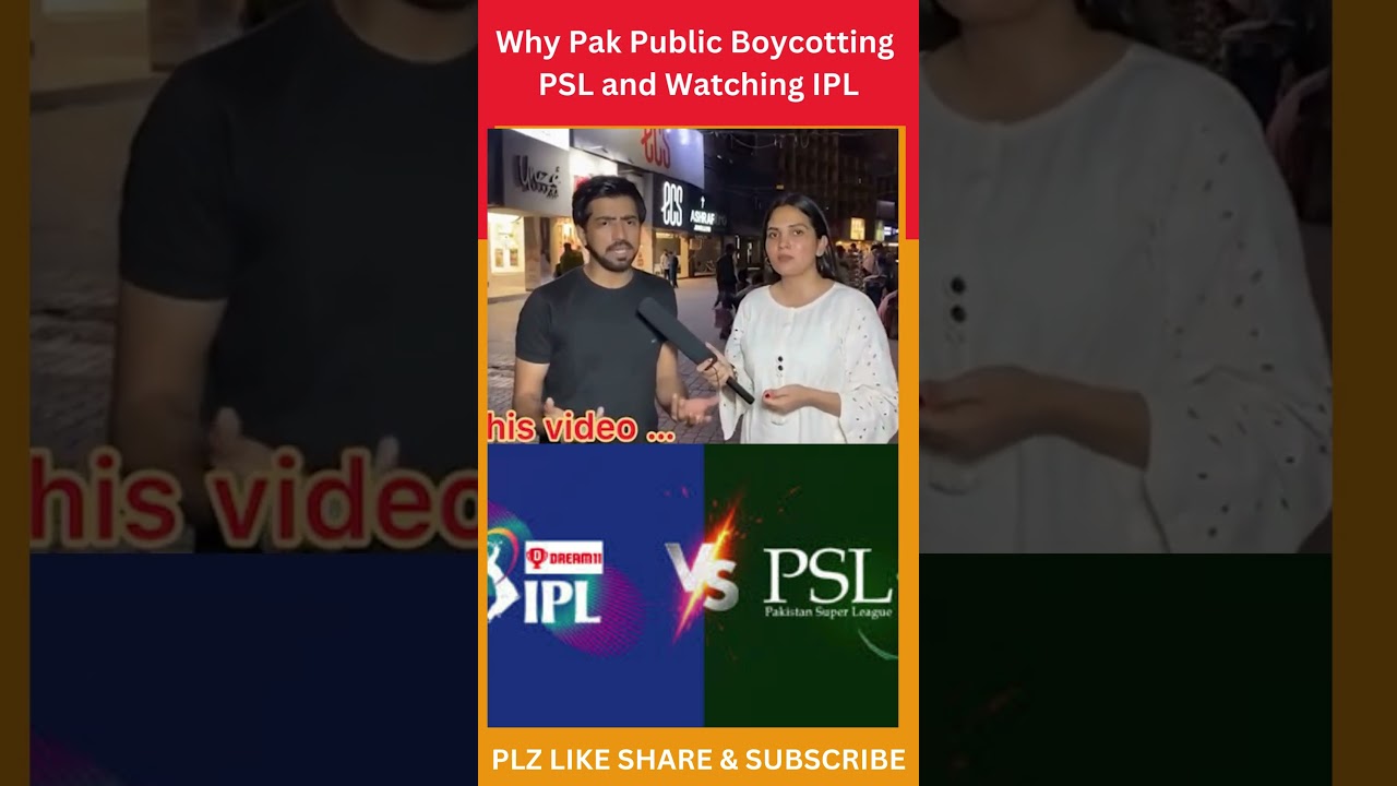 Why Pak Public Boycotting PSL and Watching IPL Matches