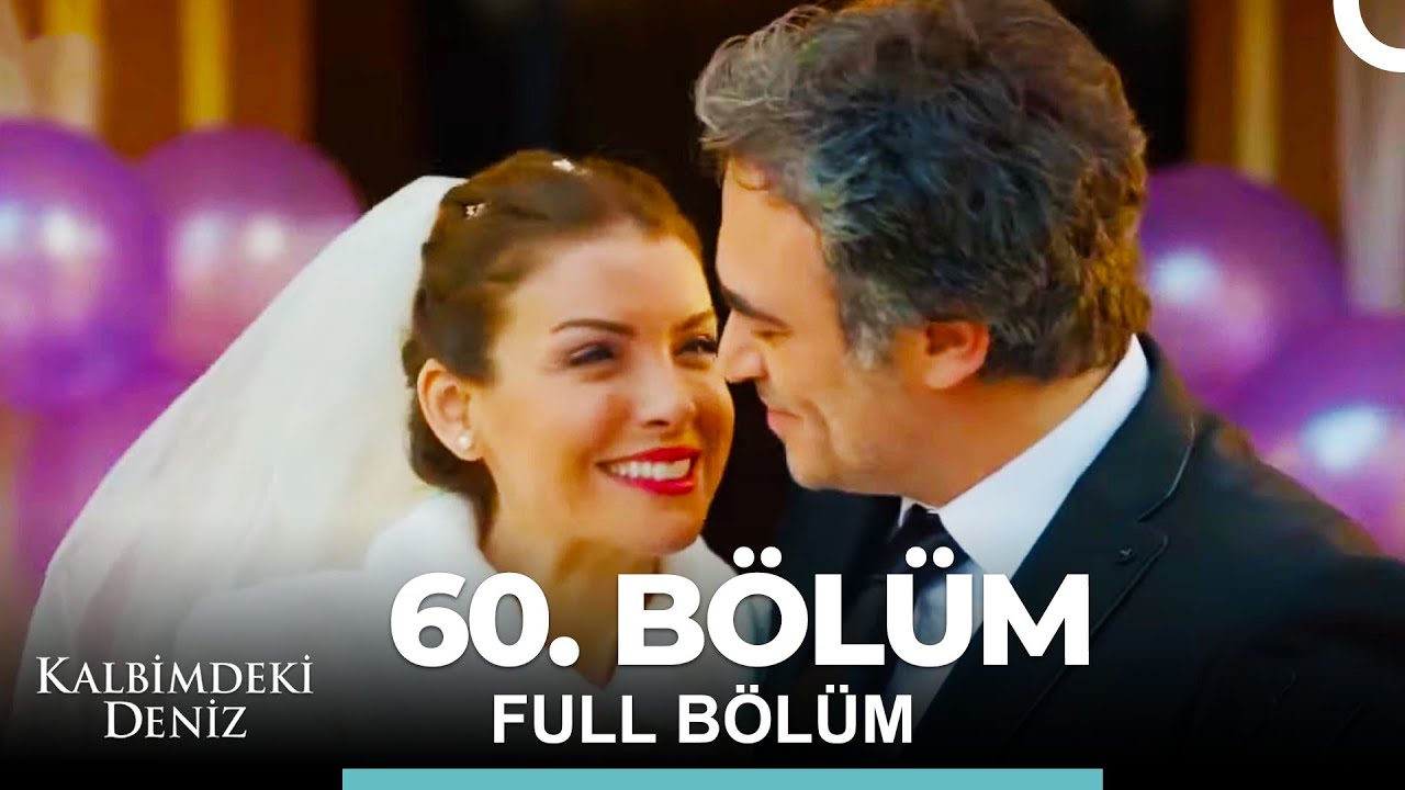 Kalbimdeki Deniz 60. Bölüm Final