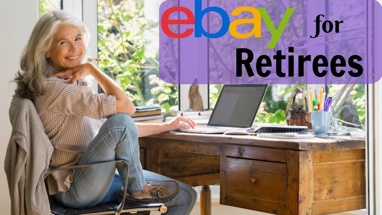 eBay for Baby Boomers, Pre Retirees, Retirees, and Seniors