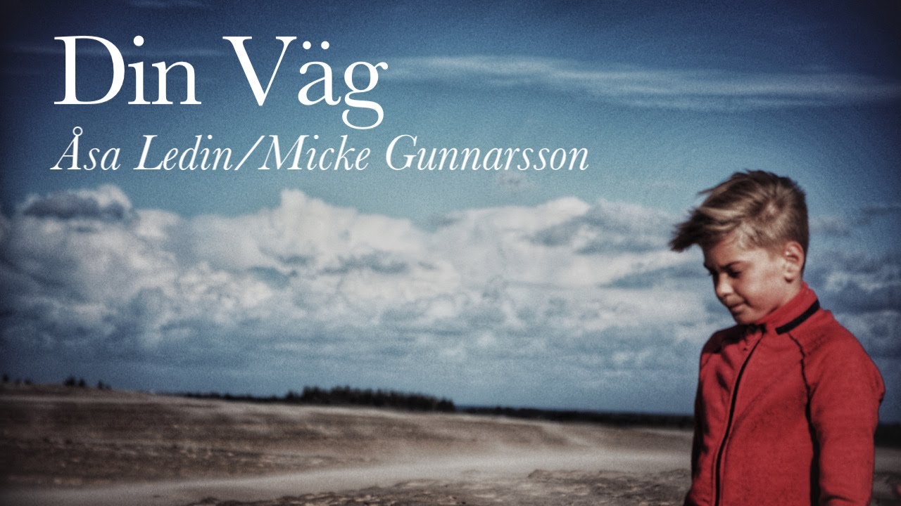 Din V&auml;g (En en k&auml;rleksvisa om att vara f&ouml;r&auml;lder.)