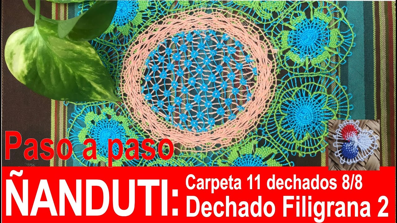 Paso a paso: ÑANDUTI: CARPETITA  (PARTE 8/8)- TEJIDO DE LA FILIGRANA (2) 🧵✂️🧡