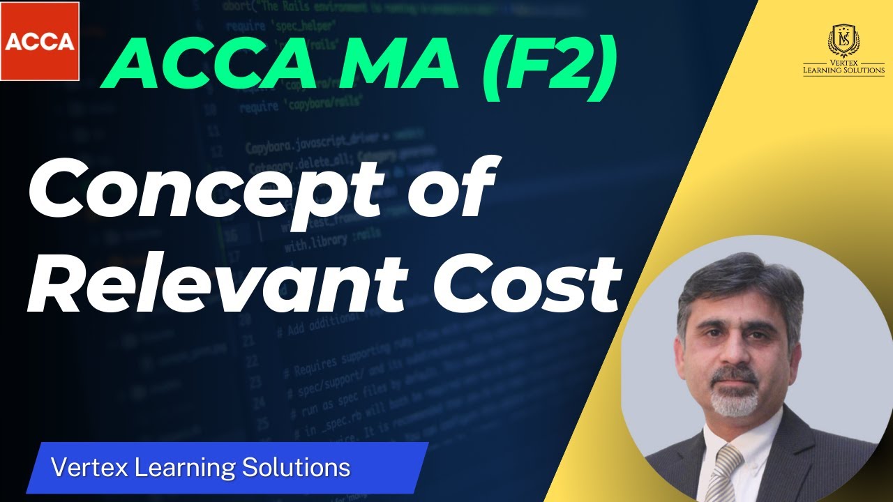 ACCA F2 - Basic Concept of Relevant Cost | What is the concept of relevant costing? #acca #f2 #exam