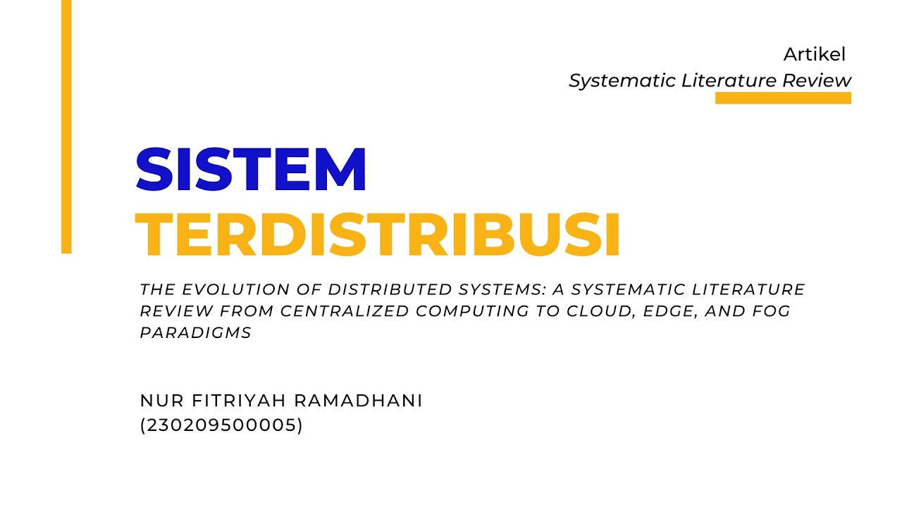 Article Systematic Literature Review Sistem Terdistribusi - Evolusi Sistem Terdistribusi