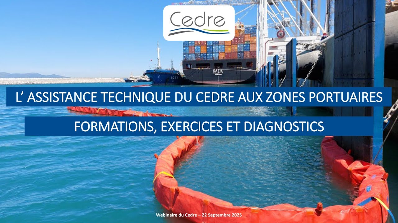 Webinaire du Cedre : l'assistance technique du Cedre aux zones portuaires le 22/09/2025