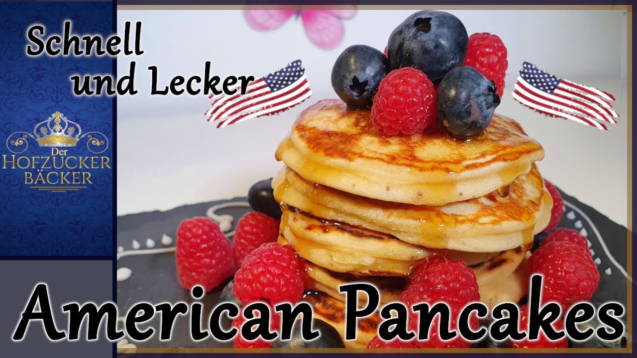 Echte American Pancakes 🇺🇲 / Fluffig, schnell und Lecker / Der Hofzuckerbäcker