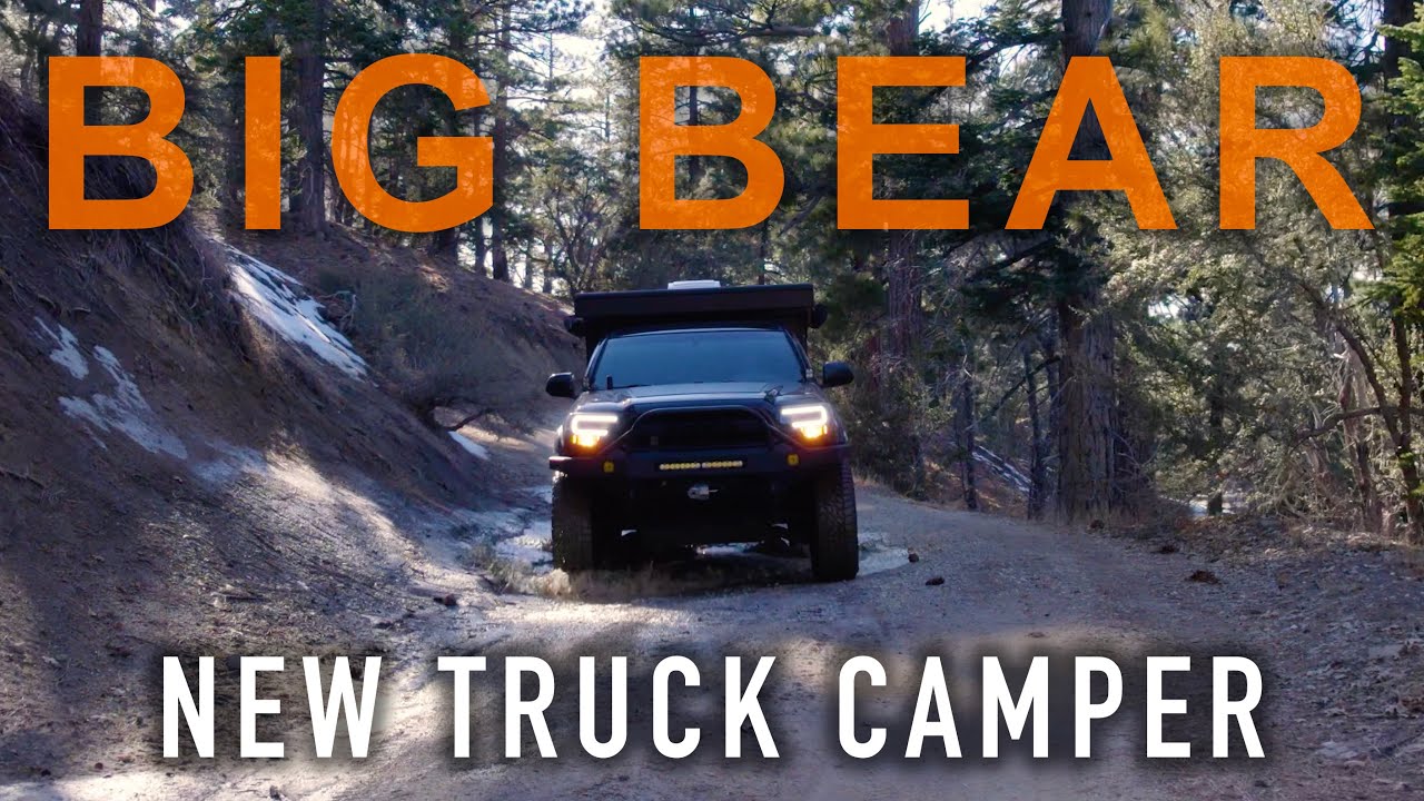 Camping In Big Bear With My New Truck Camper S2E2