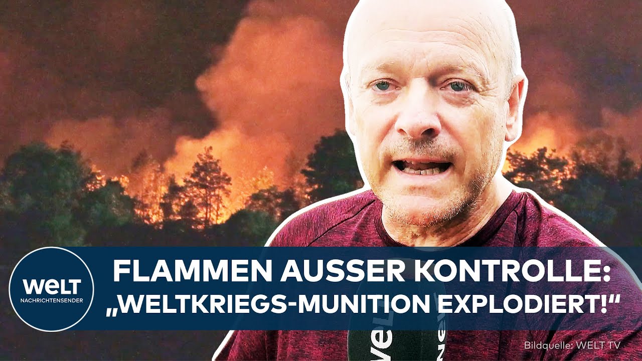 EXPLOSIVES INFERNO: Waldbrand in Ostdeutschland außer Kontrolle – „Granaten explodieren“