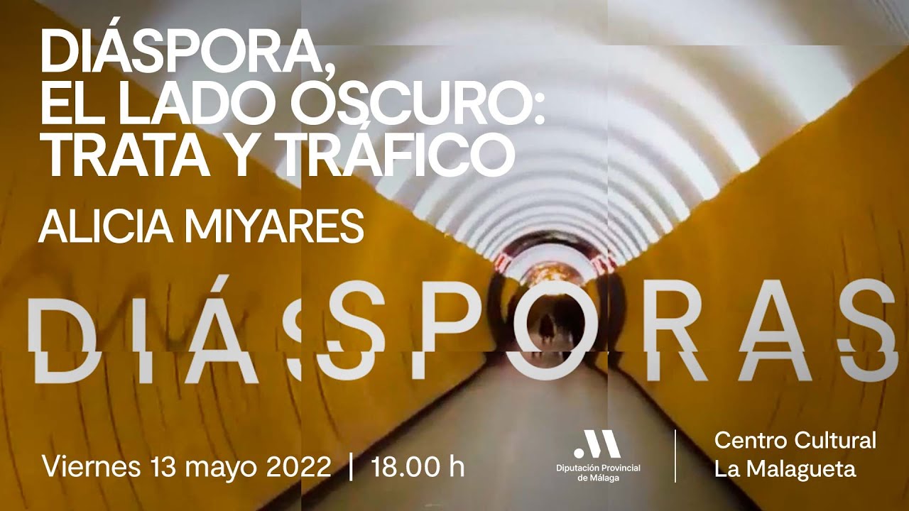 Diáspora, el lado oscuro: trata y tráfico. Con Alicia Miyares