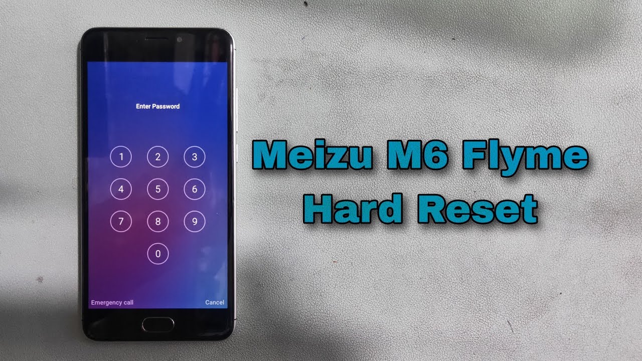 How To Meizu M6 Hard Reset PIN Password