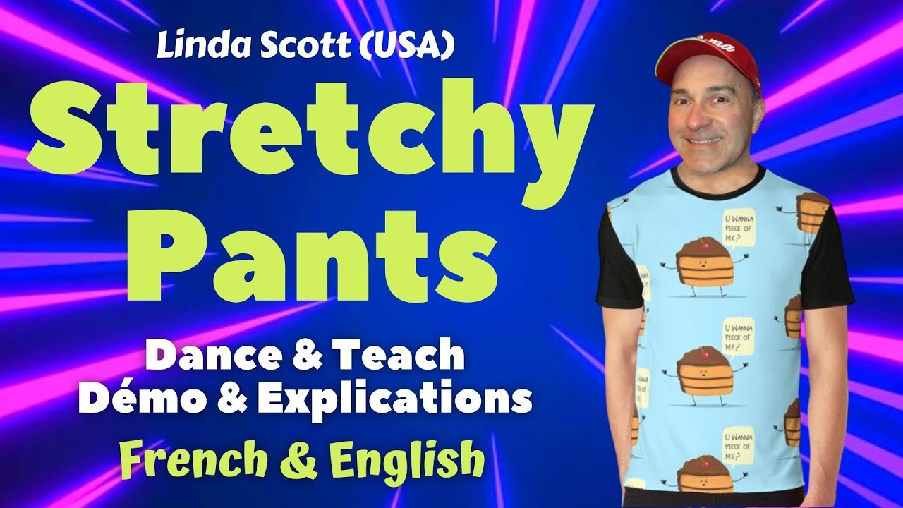 Stretchy Pants Line Dance (Dance & teach / Démo & explications / French & English)