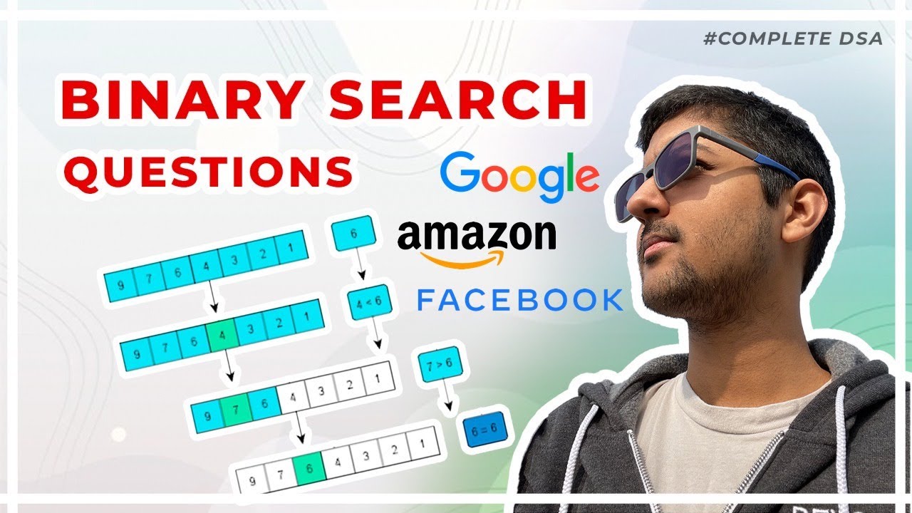 Binary Search Interview Questions - Google, Facebook, Amazon