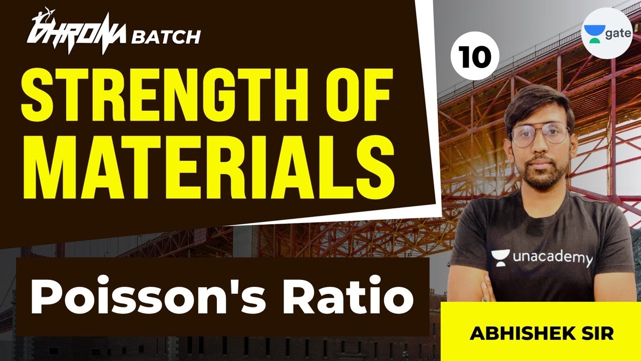 Poisson's Ratio | L:10 | Strength of Materials | Unacademy GATE CE-CH