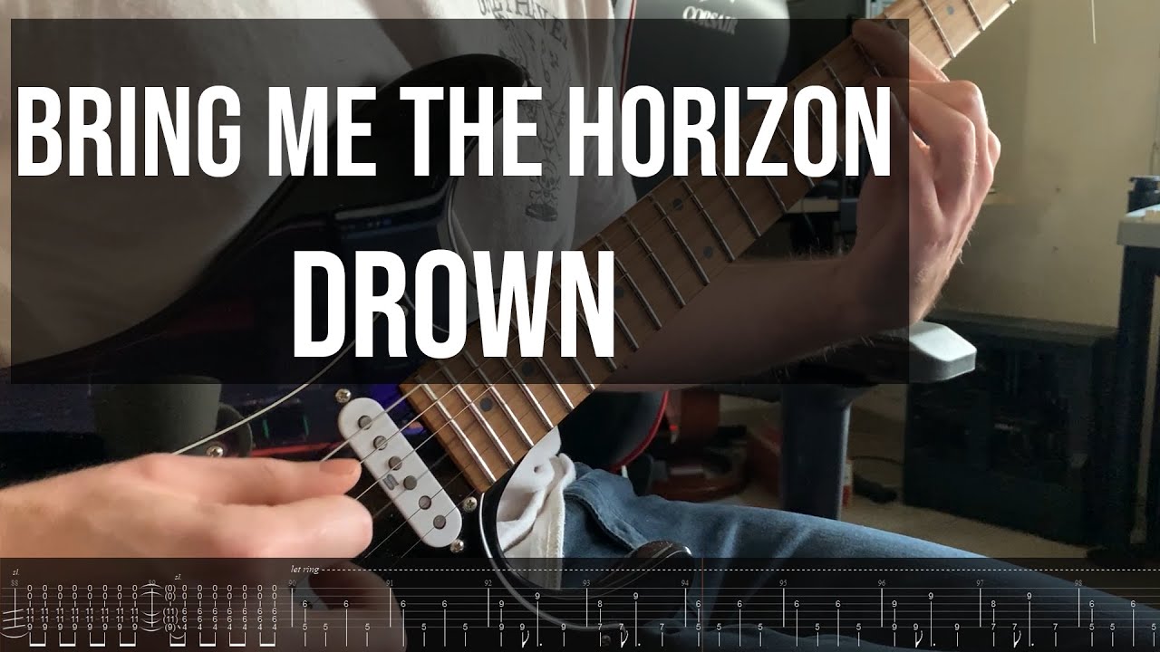 Bring Me The Horizon - Drown Guitar Cover w/TAB