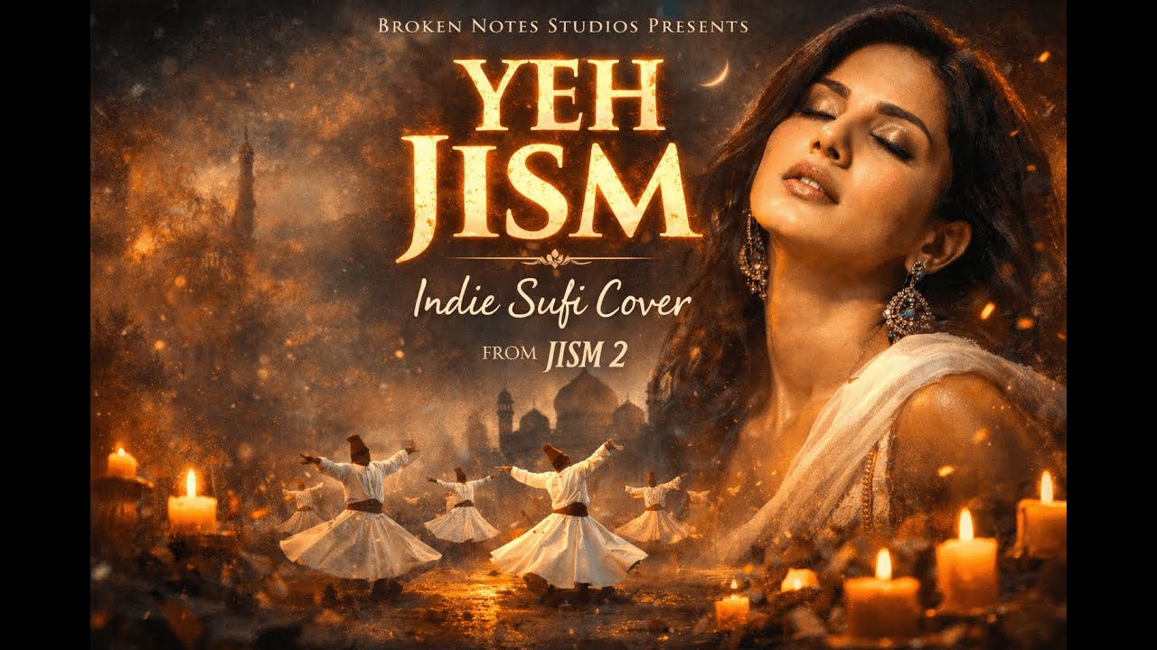 Yeh Jism | Indie Sufi Cover | A Soulful Rendition | Broken Notes Studios
