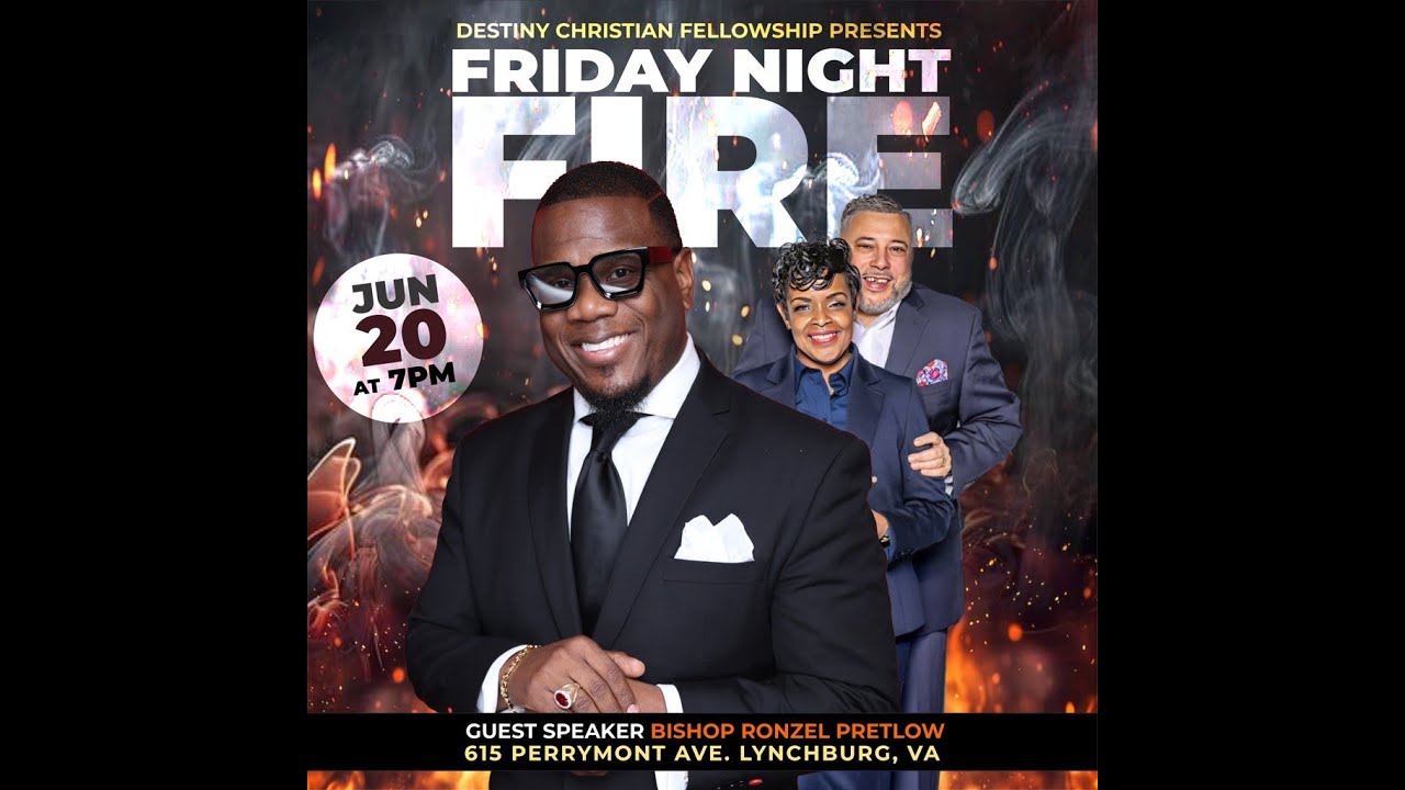 DCF Presents Friday Night Fire with Bishop Ronzel Pretlow