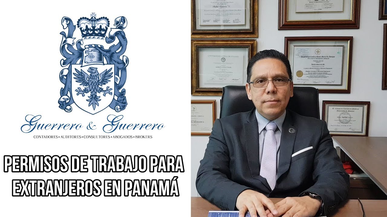 Cápsula informativa / Permiso de trabajo para extranjeros en Panamá