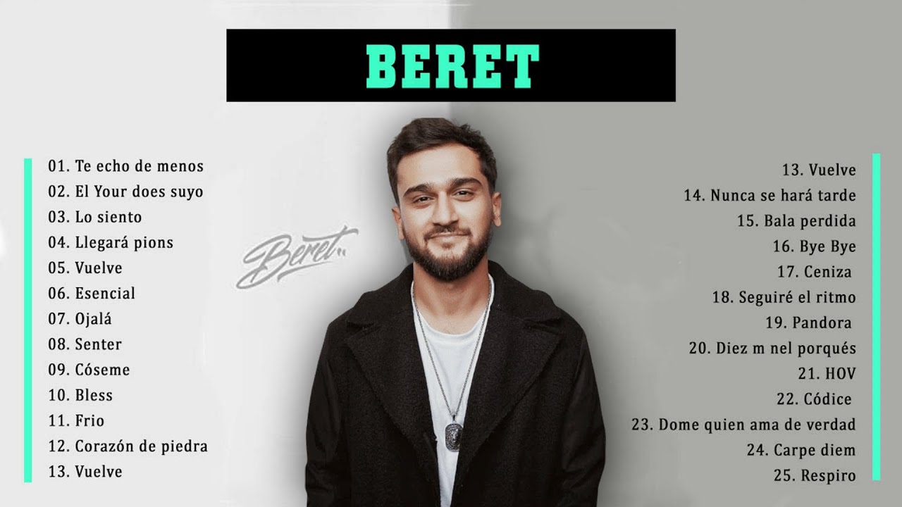 BERET Greatest Hits - Grandes &eacute;xitos - BERET Best Songs Full Album 2021