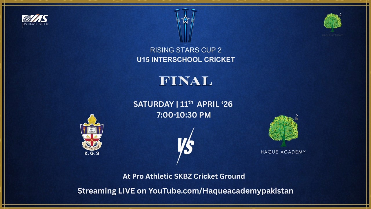 Rising Stars Cup Season 2 U-15 Interschool Cricket | Grand Final | KGS vs Haque Academy