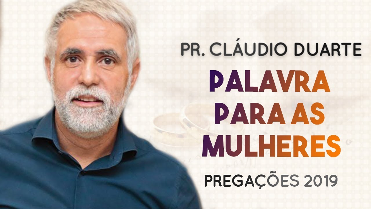 Pastor Cláudio Duarte - Palavra para as MULHERES | Palavras de Fé
