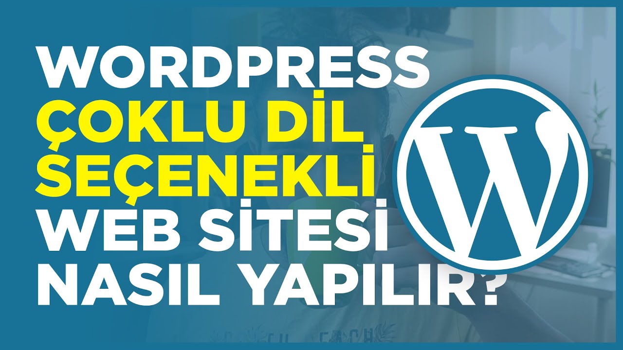 Wordpress ÇOKLU DİL SEÇENEKLİ SİTE Nasıl Yapılır? (Temiz ve Eklentisiz Yöntem 2020)