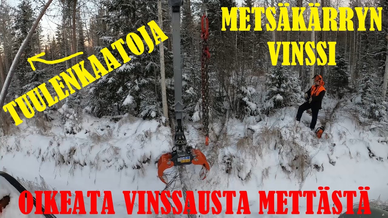 TUULENKAATOJEN VINSSAUS METSÄKÄRRYN VINSSILLÄ