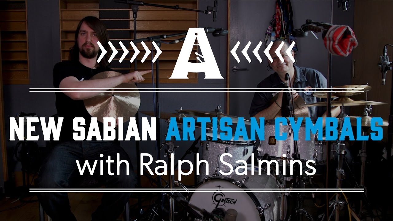 The New Sabian Artisan Cymbals with Ralph Salmins