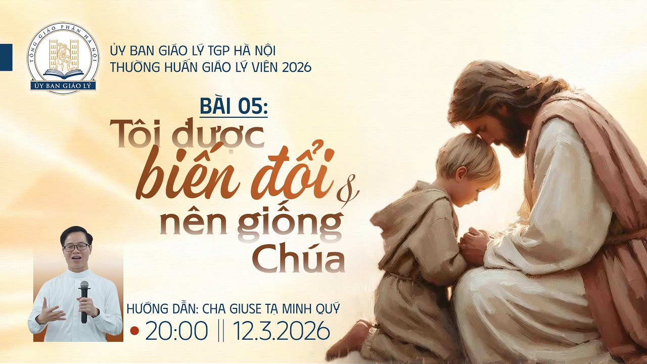 [TRỰC TIẾP] Thường huấn Giáo Lý Viên TGP Hà Nội 2026 - Buổi 5