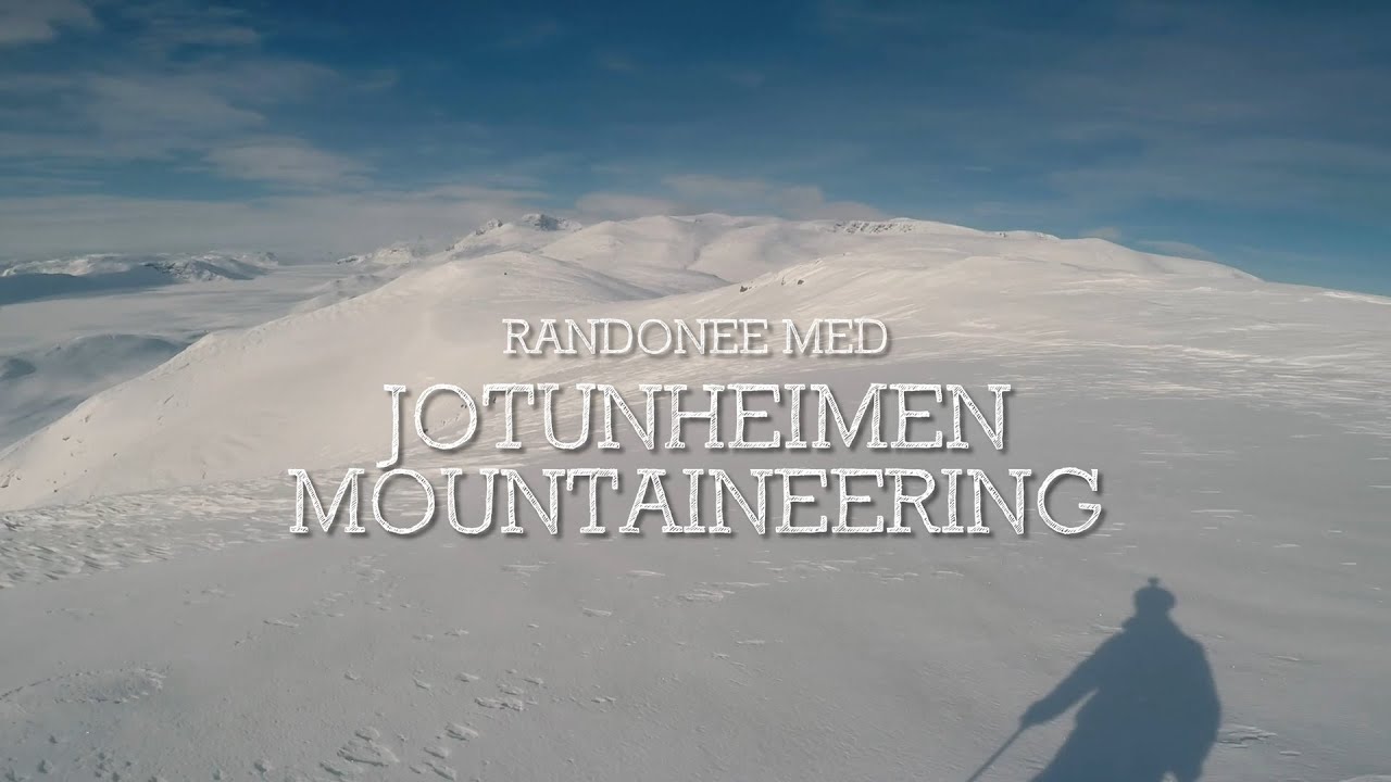 JOTUNHEIMEN MOUNTAINEERING / RANDONEE. VANVITTIG FLOTTE NATURBILDER!