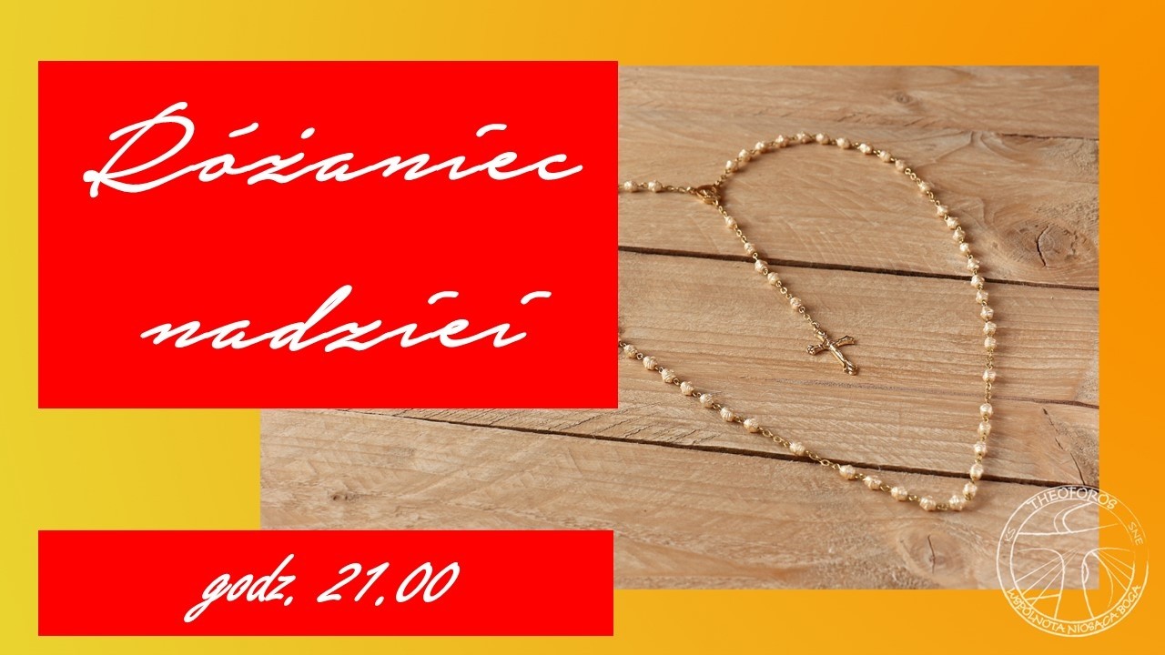 Różaniec nadziei 2026.02.25. Tajemnice chwalebne.
