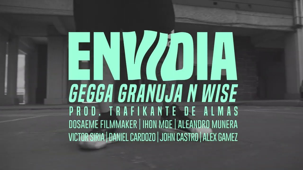 Trafikante de Almas, Gegga, Granuja & N Wise Allah - ENVIDIA