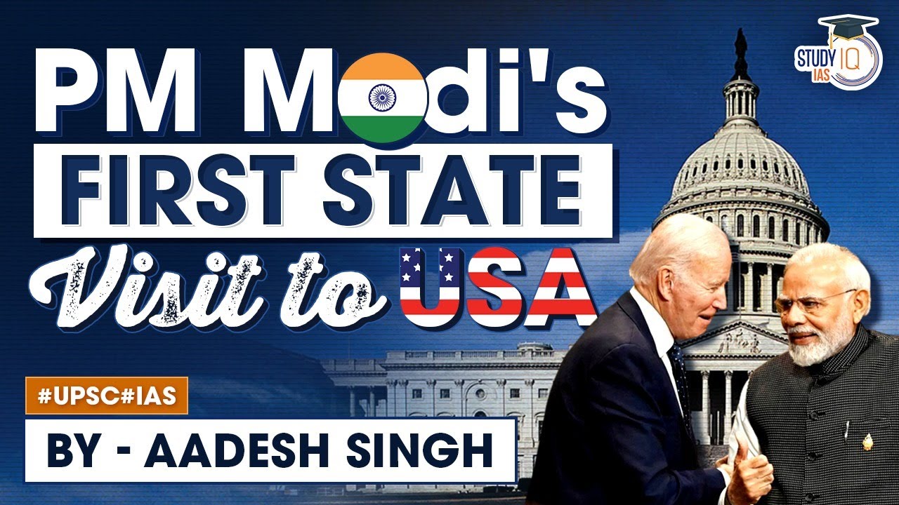 PM Modi’s First State Visit to United States of America | Biden | UPSC GS2