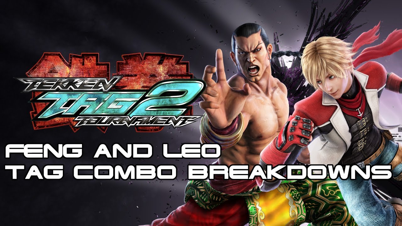 Tag Combo Breakdowns: Feng/Leo [TTT2]
