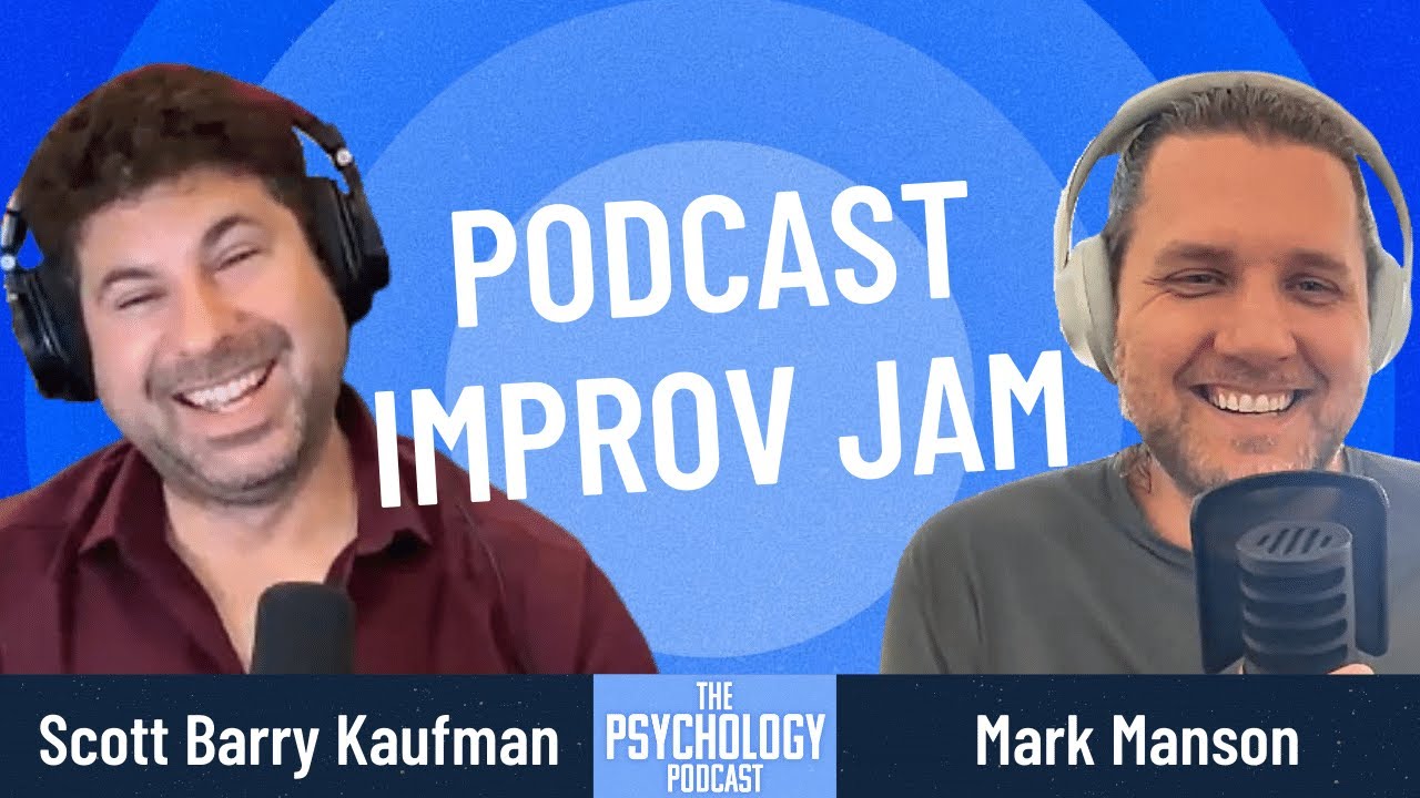 Mark Manson || Podcast Improv Jam