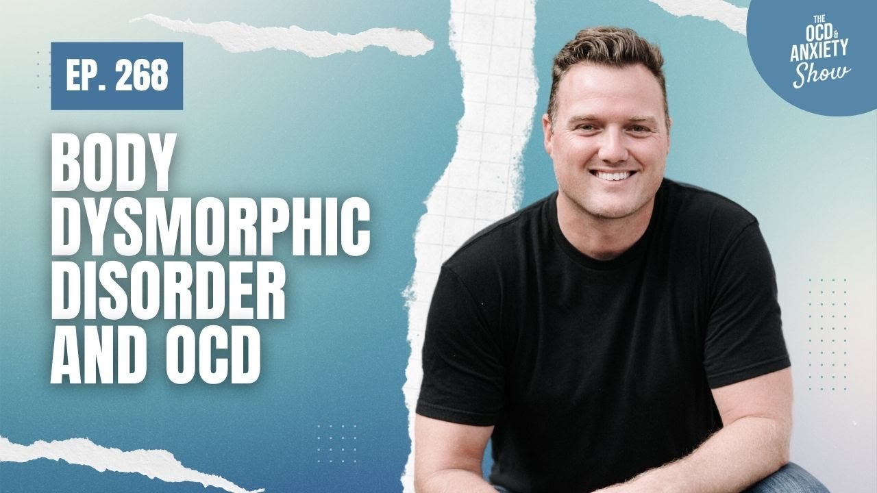Body Dysmorphic Disorder (BDD) and OCD: Understanding the Link & How to Heal