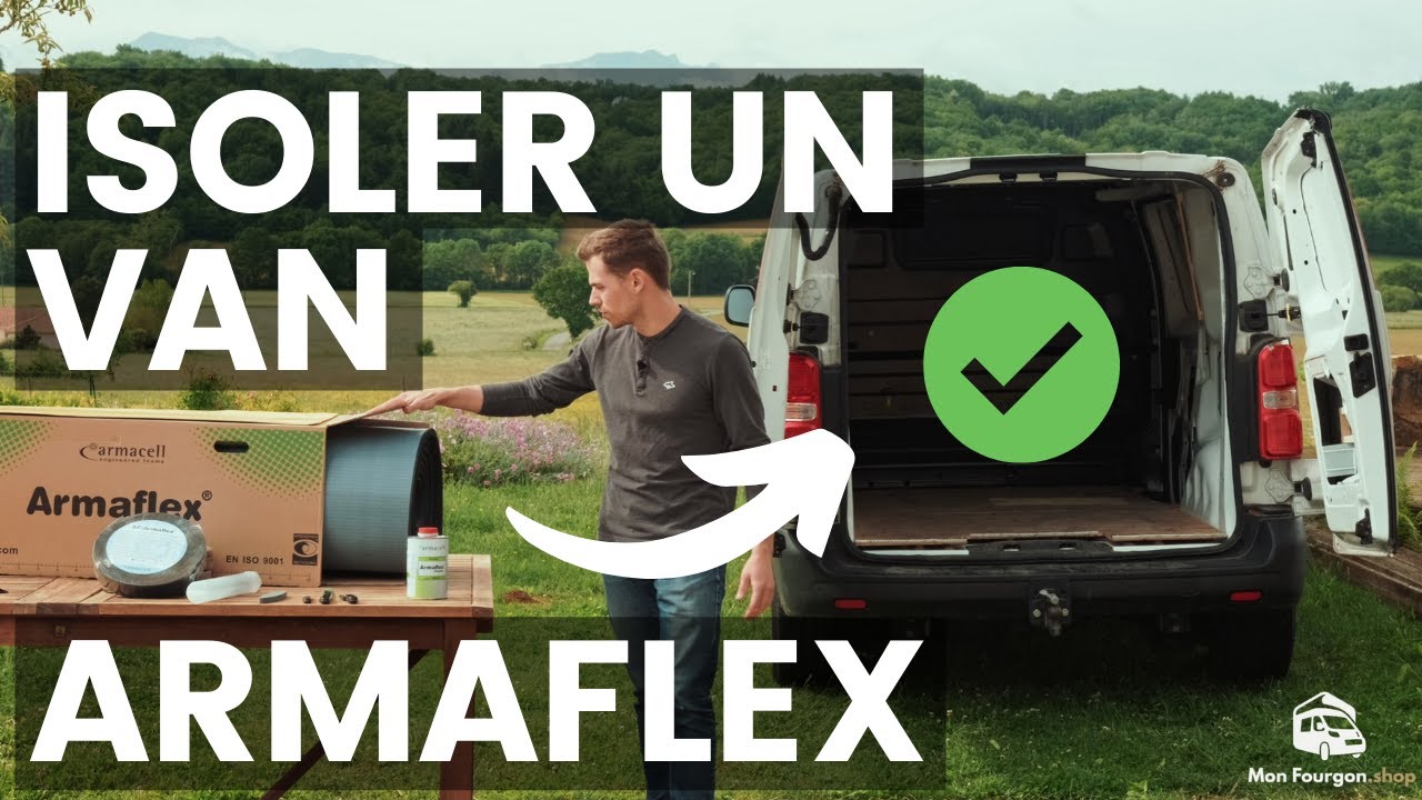 Armaflex Isolation Fourgon , les Étapes 👉 Phonique, Thermique, Outils et Conseils de Pose
