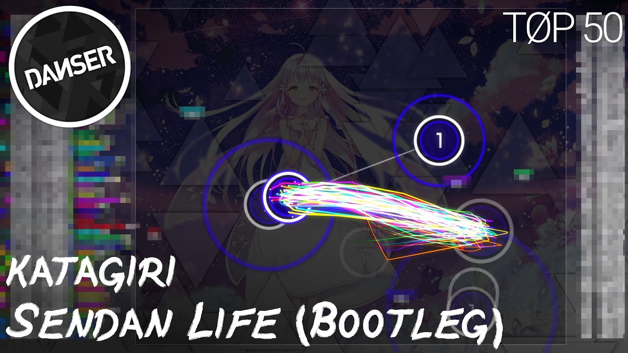 osu! top 50 replays | katagiri - Sendan Life (katagiri Bootleg) [Destroy the World]