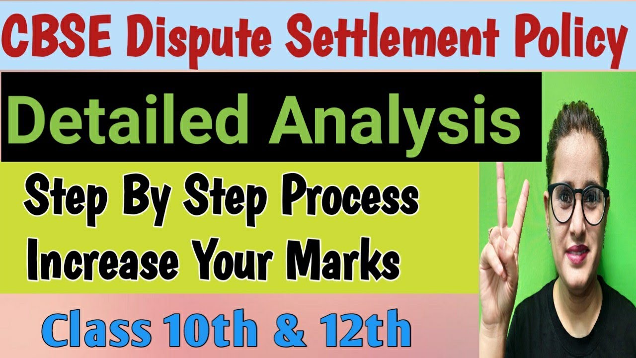 CBSE Dispute Settlement / Detailed Analysis / Step By Step Procedure To apply & Increase Marks 10,12
