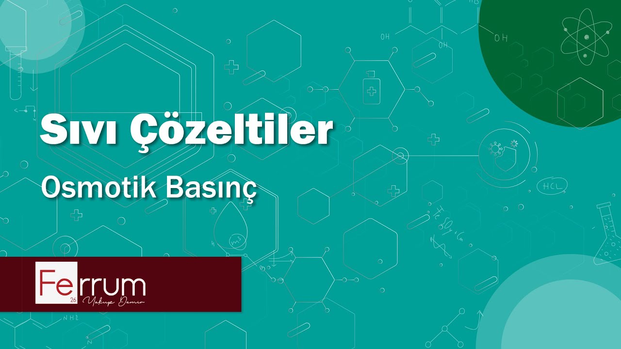 Osmotik Basınç (Koligatif Özellikler) | Sıvı Çözeltiler