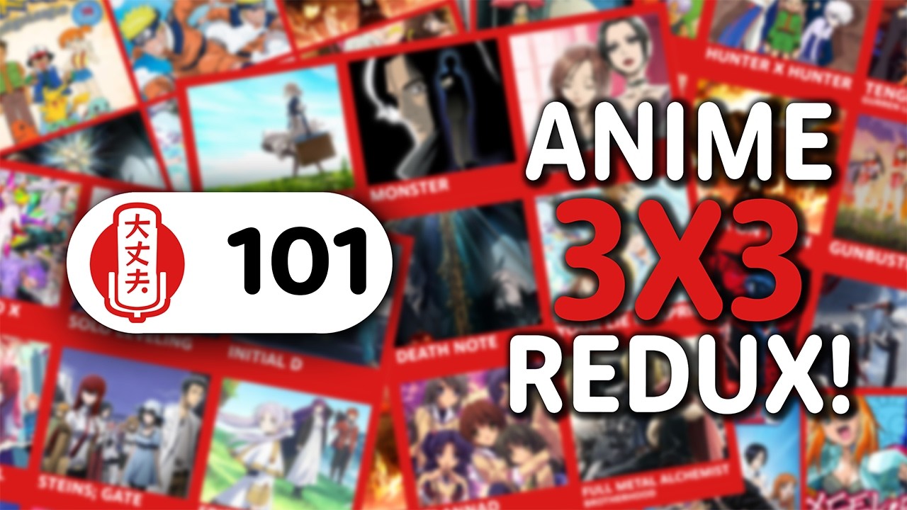 Our ANIME 3x3's REDUX! | Life Is Daijoubu #101