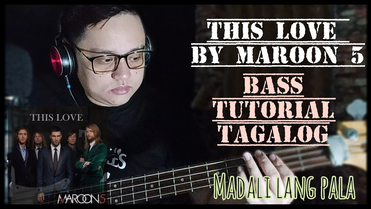 This Love by Maroon 5 Bass Tutorial in Tagalog