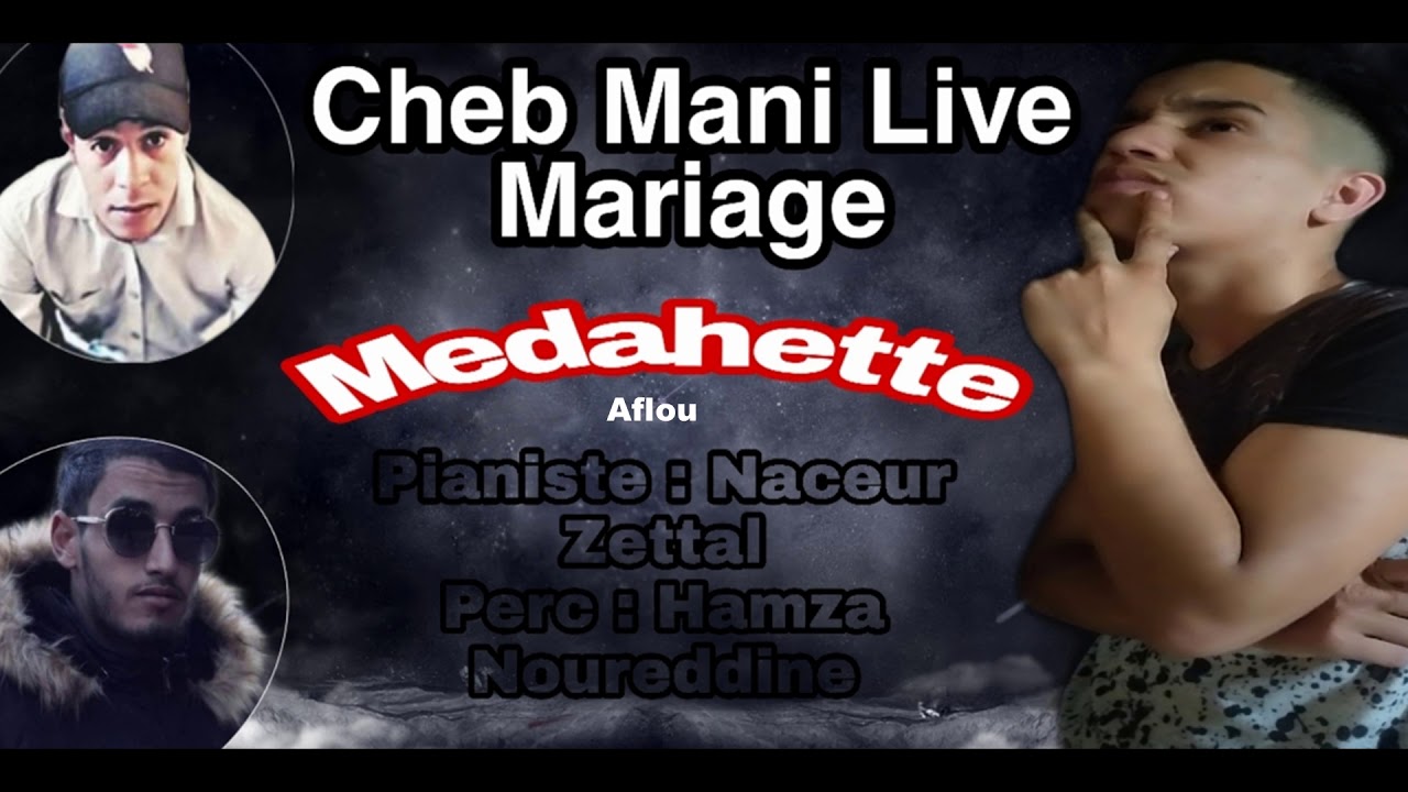 Cheb Mani ft Naceur Zettal - Live Medahette &agrave; Mariage Aflou 2020