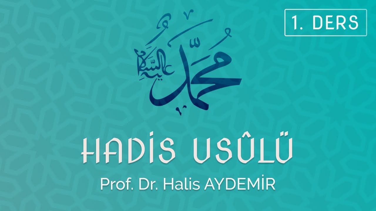 Hadis Usulü - 1. Ders - DPÜ İslami İlimler Fakültesi