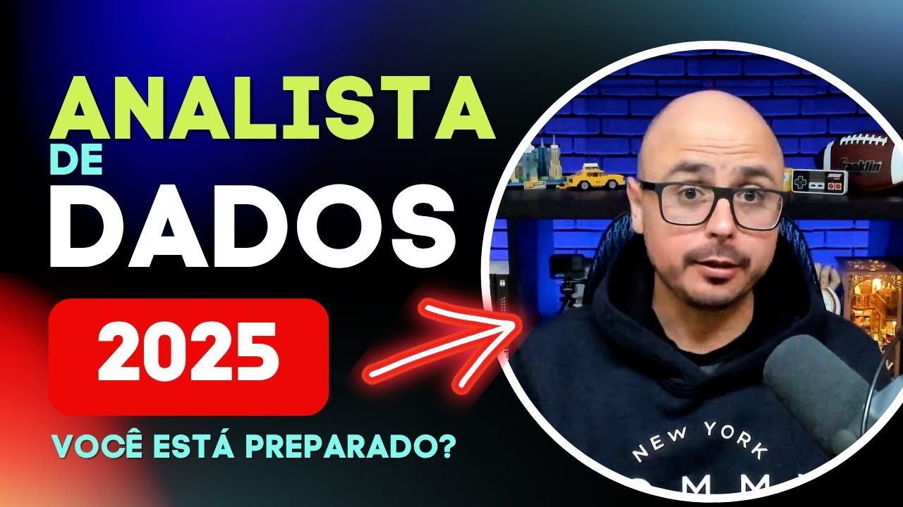 Como se tornar Analista de Dados em 2025? você está preparado?