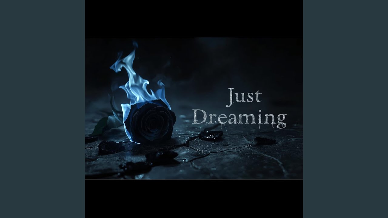 Just Dreaming