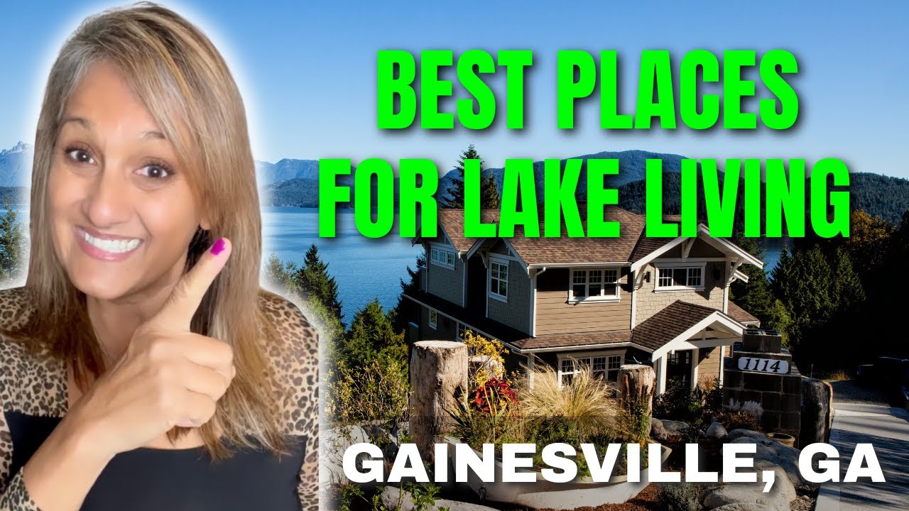 Where are the Best Places for Lake Living in North GA | Gainesville Georgia