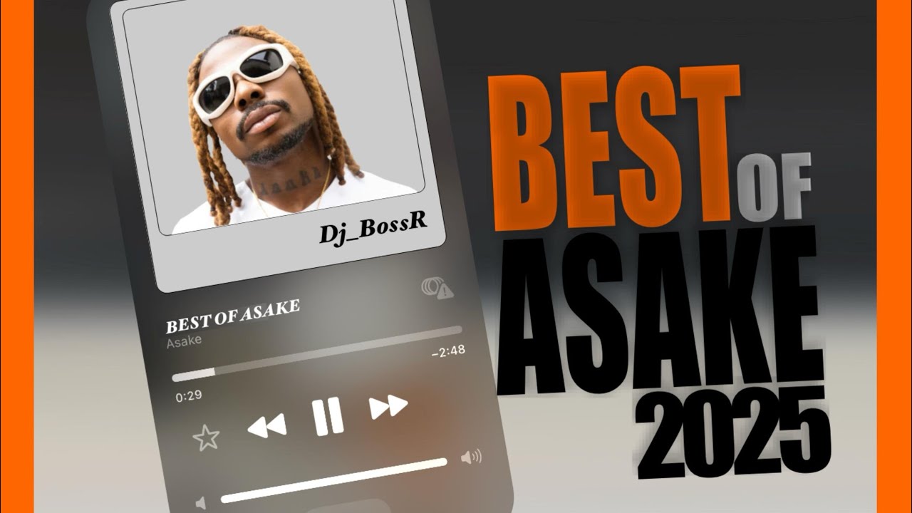 BEST OF ASAKE 2025🔥