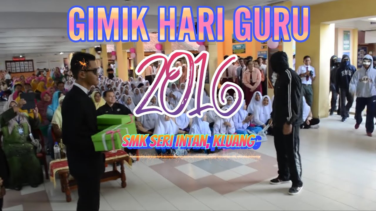 Gimik Hari Guru SMK Seri Intan 2016